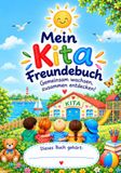 Mein Kitafreundebuch - Gemeinsam wachsen, zusammen entdecken! Junge Freundebuch Kindergarten Kleinkinder: Viele Malfelder und dadurch viel was das Kind selbst ausfüllen kann