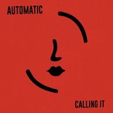 Calling Automatic - Calling It (7" Vinyl Single)