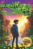 Les Independently Published Les Aventures de Jean dans le Monde des Blocs