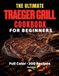 The Traeger The Ultimate Traeger Grill Cookbook for Beginners