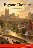Bygone Cheshire: DE