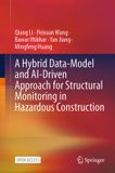 A Springer Nature A Hybrid Data-Model and AI-Driven Approach for Structural Monitoring in Hazardous Construction