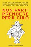 NON FARTI PRENDERE PER IL CULO