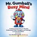 Mr. Gumball's Busy Mind