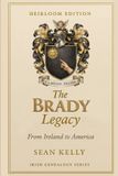 The Brady Family Legacy: From Ireland to America