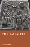 The Kassites: Kings of Babylon - Paperback, 184 Pages