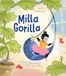 Milla Gorilla: Ein Vorlesebuch ab 3 mit kuscheligen Geschichten zum Wohlfühlen