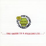 Truth The Flying Luttenbachers Truth Is a Fucking Lie CD
