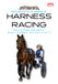 The Pro Sports Guidebook to Harness Racing: How to Enter the Sport, Build Credibility, and Earn from It