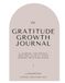 The Gratitude Growth Journal