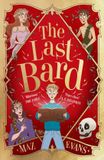 The Chicken House Ltd The Last Bard (PB) Paperback