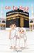 Go to Hajj: Songbook & Activity Book for Kids