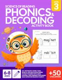 Science of Reading Phonics & Decoding: Activity Book Level 3