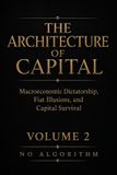 The Architecture of Capital The Architecture of Capital