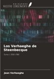Los Verhaeghe de Steenbecque: Tomo I: 1550-1780 Paperback