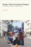 Design, Mit Press Design Thinking, Design Theory- Design, When Everybody Designs