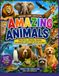 Amazing Animals: A Colorful Educational Adventure Filled with Fun Facts, Amazing Pictures, Animal Habitats, Diets, Life Cycles, Special Abilities, and Incredible Creatures from Around the World