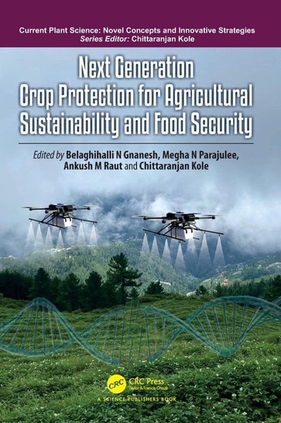 Next Current Plant Science: Next Generation Crop Protection for Agricultural Sustainability and Food Security