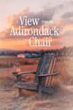 A View from an Adirondack Chair