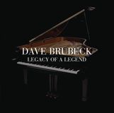 Legacy Sony Music Dave Brubeck Legacy Of A Legend