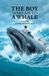 The Palancar Press The Boy Who Saved a Whale Paperback