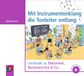 Mit Instrumentenklang die Tonleiter entlang: Lernlieder zu Taktarten, Notenwerten & Co., inkl. MP3-Download