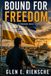 Bound For Freedom: A Straker Novel
