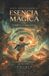Esencia Mágica Esencia Mágica I Paperback