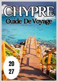 Chypre Guide de voyage 2027