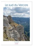 Le CALVENDO Le sud du Vercors, paysages (Calendrier mural 2026 DIN A3 horizontal), CALVENDO calendrier mensuel: Un moment d'évasion dans des paysages naturels alpins