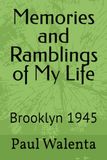 Memories and Ramblings of My Life: Brooklyn 1945