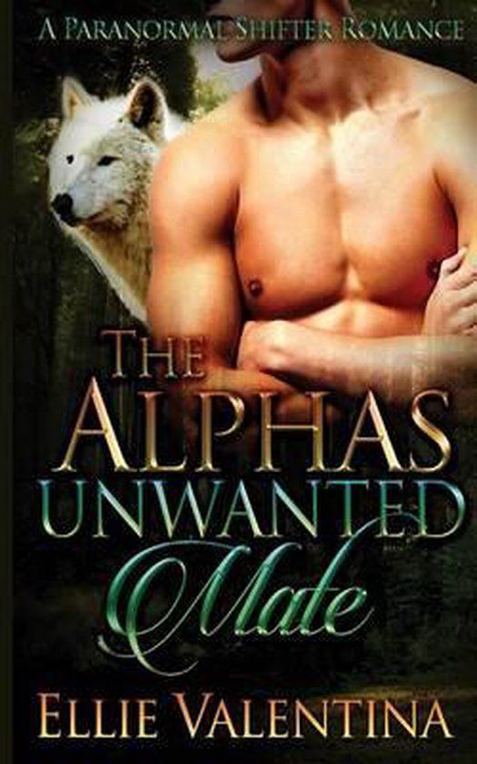 The Alpha's Unwanted Mate (Paperback)