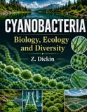 Cyanobacteria: Independently Published Cyanobacteria: Biology, Ecology and Diversity Paperback