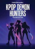 KPop Demon Hunters: Trouver sa voix