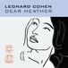 Dear Cohen, Leonard - Dear Heather