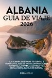 ALBANIA Independently Published Albania Guía de Viaje 2026
