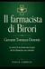 Il Farmacista di Birori: Il dottor Giovanni Tomaso Demontis e il cuore segreto di Birori