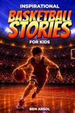Inspirational Basketball Stories for Kids