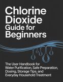 Chlorine Independently Published Chlorine Dioxide Guide for Beginners