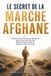 Independently Published Le Secret de la Marche Afghane Livre de poche