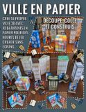 Ville en Papier - Découpe, Colle et Construis