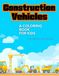 Construction Vehicles Coloring Book for Kids