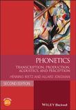 Phonetics: Wiley-Blackwell Phonetics: Transcription, Production, Acoustics, and Perception Paperback