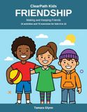 ClearPath Health Kids Friendship Making and Keeping Friends Social Skills Activities for Kids 8-12