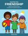 ClearPath Health Kids Friendship Making and Keeping Friends Social Skills Activities for Kids 8-12