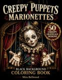 CREEPY PUPPETS & MARIONETTES BLACK BACKGROUND COLORING BOOK
