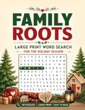 Family Roots: Large-Print Word Search for the Holiday Season