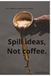 Breathe. Sip. Write.: A Cozy Coffee-Themed Notebook for Thoughts, Dreams & Everyday Moments