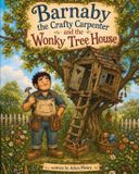Barnaby Independently Published Barnaby the Crafty Carpenter and the Wonky Tree House