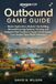 Outbound Square Glade Games Outbound Game Guide